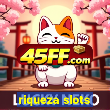 riqueza slots